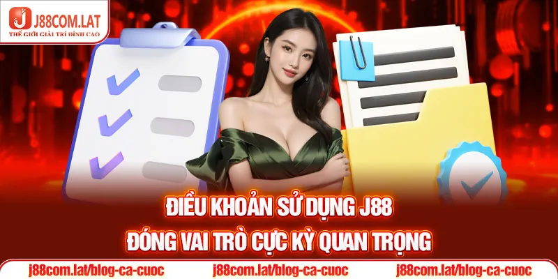 Nắm Bắt Điều Khoản Điều Kiện J88 Khi Giải Trí 1 Điều khoản sử dụng J88 đóng vai trò cực kỳ quan trọng