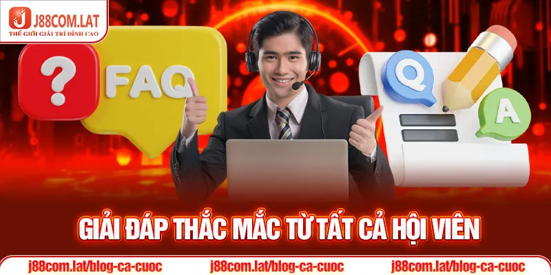 Quyền Riêng Tư J88 Đảm Bảo Quyền Lợi Cho Khách Hàng 3 Giải đáp thắc mắc từ tất cả hội viên