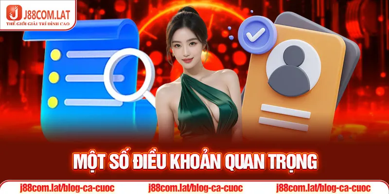 Quyền Riêng Tư J88 Đảm Bảo Quyền Lợi Cho Khách Hàng 2 Một số điều khoản quan trọng